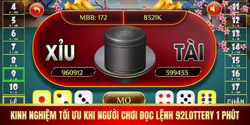 Kinh nghiệm tối ưu khi người chơi đọc lệnh 92Lottery 1 phút.